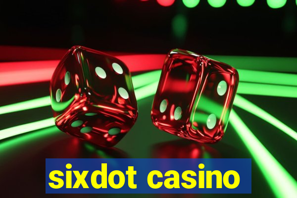 sixdot casino